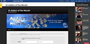 ID Addict Of The Month Sweepstakes