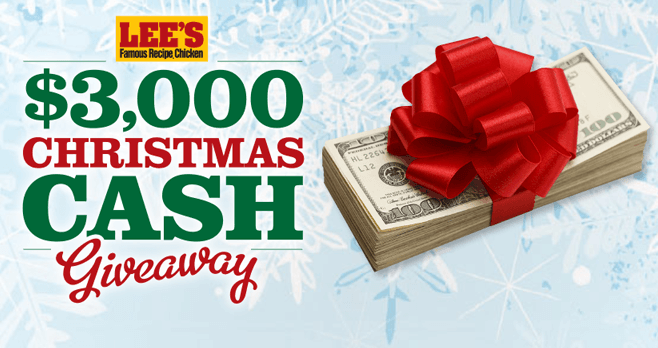 Lee's Famous Recipe Chicken Christmas Cash Giveaway 2016 (LeesFamousRecipe.com/ChristmasCash2016)
