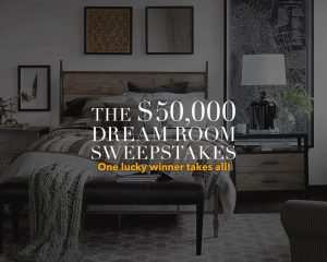 Ethan Allen $50,000 Dream Room Sweepstakes