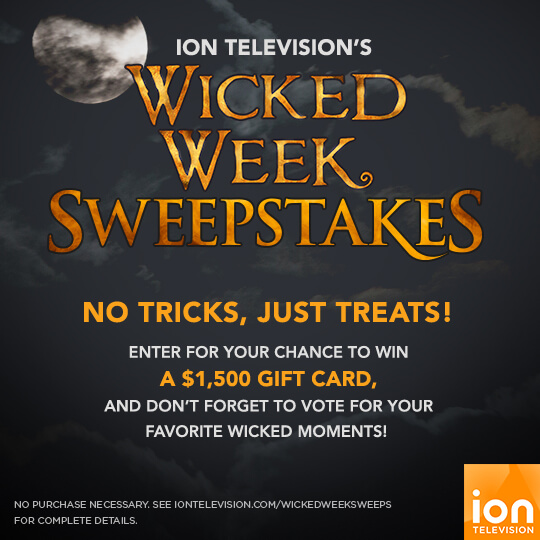 ION Television's Wicked Week Sweepstakes