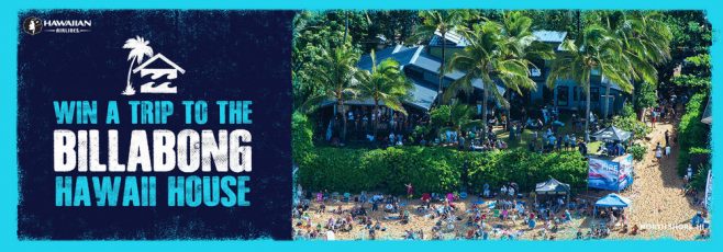 Billabong’s Hawaii House Sweepstakes