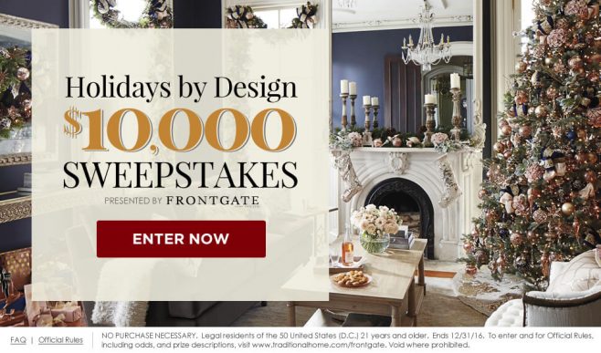 Traditional Home $10,000 Holidays by Design Sweepstakes