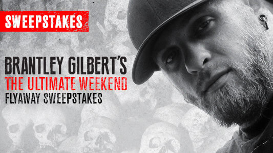 CMT Brantley Gilbert’s THE Ultimate WEEKEND Flyaway Sweepstakes