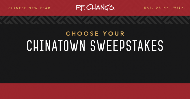 P.F. Chang's Choose Your Chinatown Sweepstakes