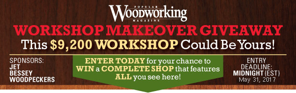 2017 Popular Woodworking Workshop Makeover Giveaway