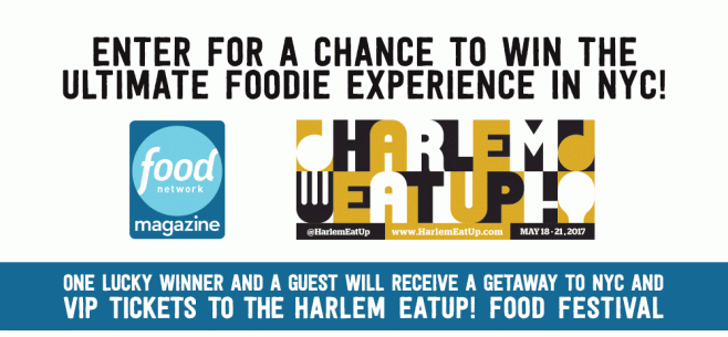 Food Network Magazine Harlem Eat Up Food Festival Sweepstakes