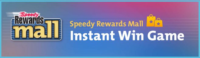 Speedy Rewards Mall Instant Win Game