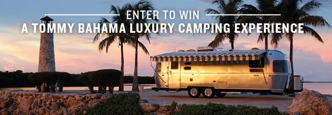 Tommy Bahama and Airstream Luxury Camping Experience Sweepstakes