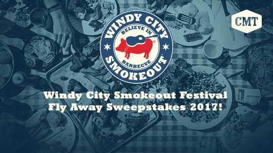 CMT Windy City Smokeout Festival Fly Away Sweepstakes