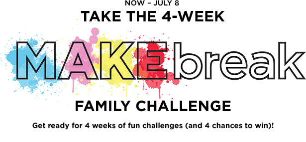 Michaels MAKEbreak Family Challenge Sweepstakes