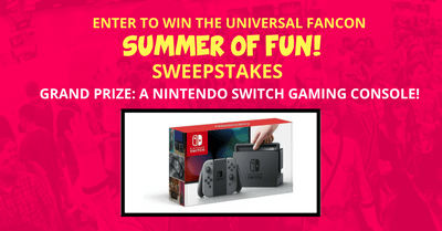 Universal FanCon Summer of Fun Sweepstakes