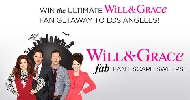 NBC Will & Grace Fab Fan Escape Sweepstakes