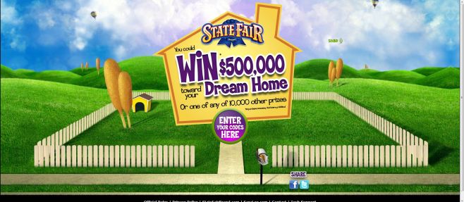 State Fair Win $500,000 Towards Your Dream Home Instant-win Game State Fair Win $500,000 Towards Your Dream Home Instant-win Game