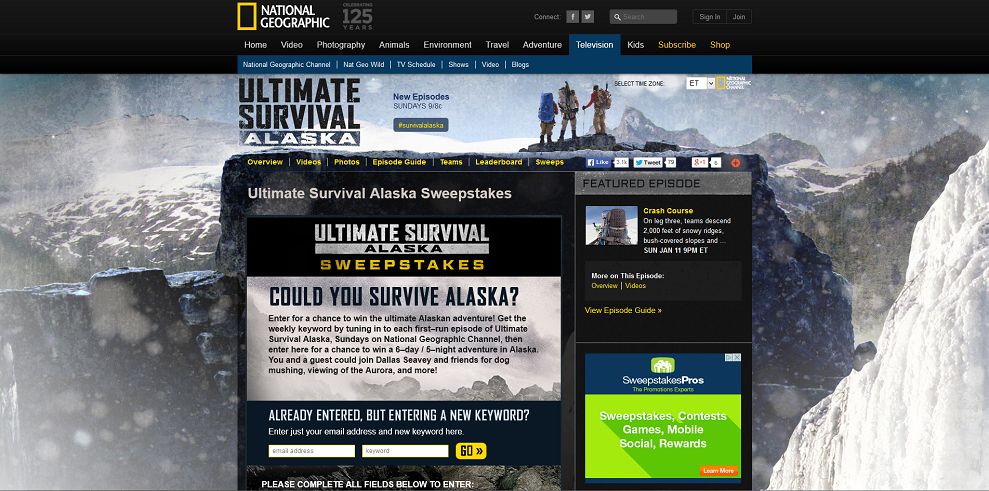 National Geographic Channel's Ultimate Survival Alaska Sweepstakes (natgeotv.com/WinAlaska)