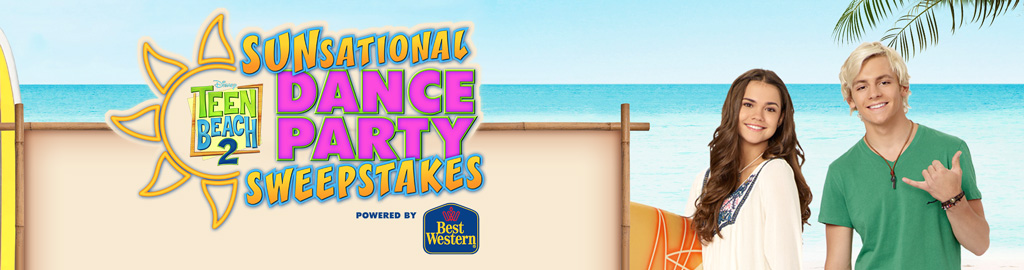 DisneyChannel.com/Beach - Teen Beach 2 Sunsational Dance Party Sweepstakes