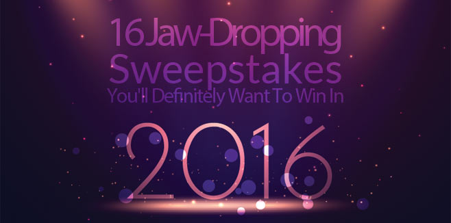 16 Jaw-Dropping Sweepstakes You'll Definitely Want To Win In 2016