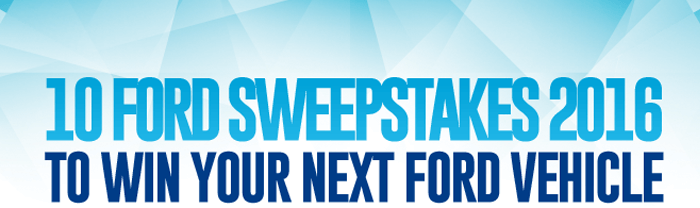 Ford Sweepstakes 2016
