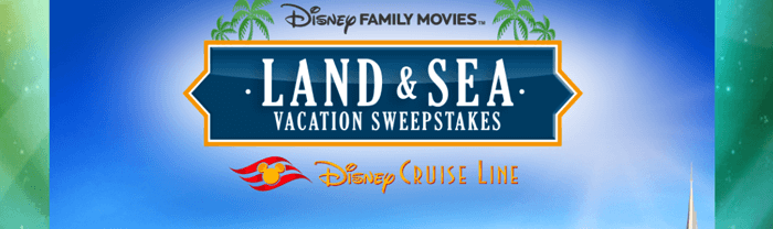 DisneyFamilyMovies.com Land and Sea Vacation Sweepstakes