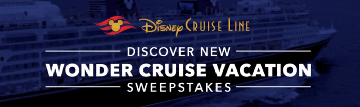 Disney.com/WonderCruiseSweeps - Disney Wonder Cruise Sweepstakes