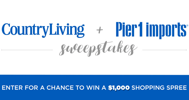 Country Living Pier 1 Imports Sweepstakes (CountryLiving.com/Pier1)