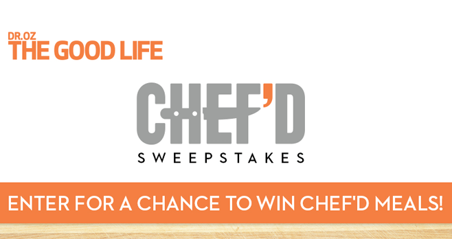 Dr. Oz, The Good Life Magazine Chef'd Sweepstakes (DrOzTheGoodLife.com/ChefdSweeps)