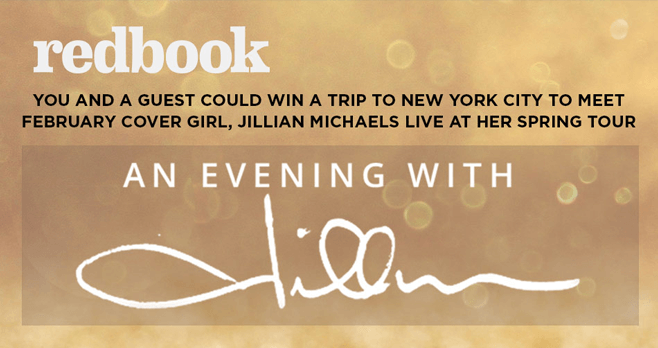 Redbook An Evening With Jillian Sweepstakes (RedbookMag.com/NYCJillian)