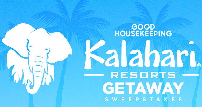 Good Housekeeping Kalahari Resorts Getaway Sweepstakes (GoodHousekeeping.com/KalahariResorts)