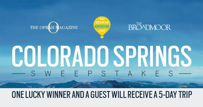 Oprah Magazine Colorado Springs Broadmoor Sweepstakes (Oprah.com/ColoradoSpringsSweeps)