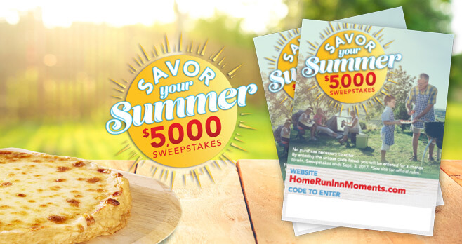 Home Run Inn Moments Savor Your Summer $5,000 Sweepstakes