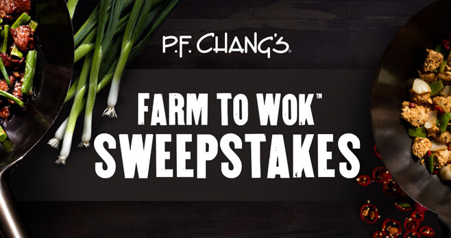 P.F. Chang’s Farm to Wok Sweepstakes
