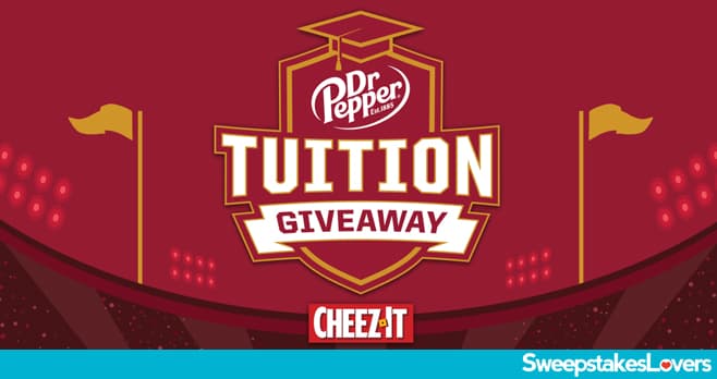 Dr Pepper and Cheez-It Tuition Giveaway 2025