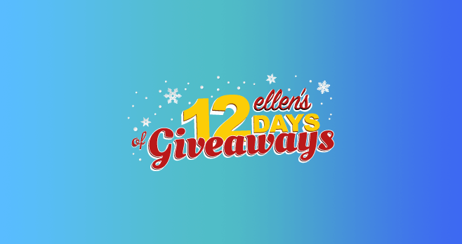 Ellen's 12 Days Of Giveaways 2017