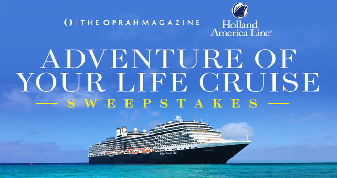 Oprah Magazine Adventure of Your Life Cruise Sweepstakes