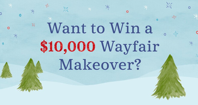 A Very Wayfair Holiday Sweepstakes