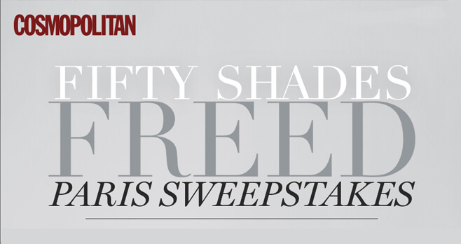 Cosmopolitan Fifty Shades Freed Paris Trip Sweepstakes (FiftyShades.Cosmopolitan.com)