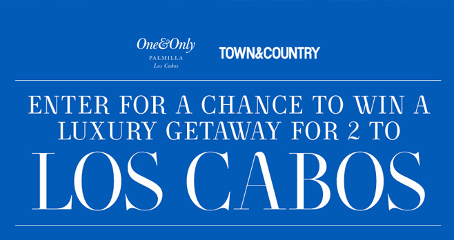 Town & Country Los Cabos Getaway Sweepstakes