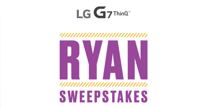 LG G7 ThinQ Ryan Sweepstakes