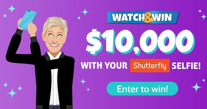 Ellen Shutterfly Watch & Win Contest