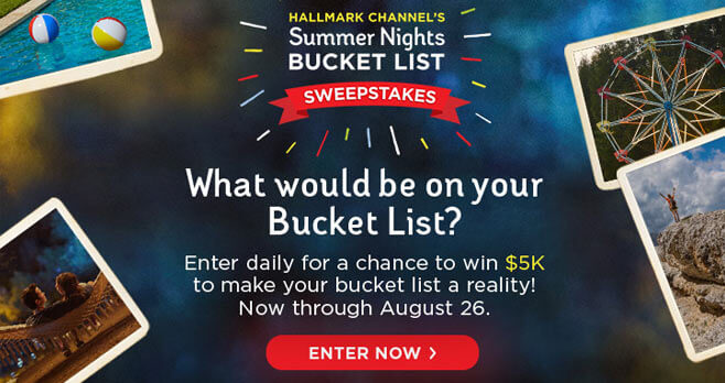 Hallmark Channel Summer Nights Bucket List Sweepstakes