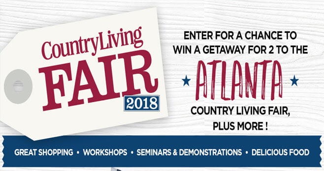 Country Living Atlanta Fair 2018 Sweepstakes