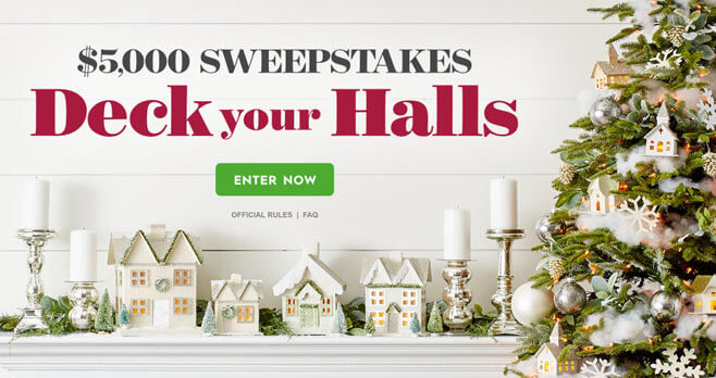 Better Homes and Gardens $5,000 Deck Your Halls Sweepstakes