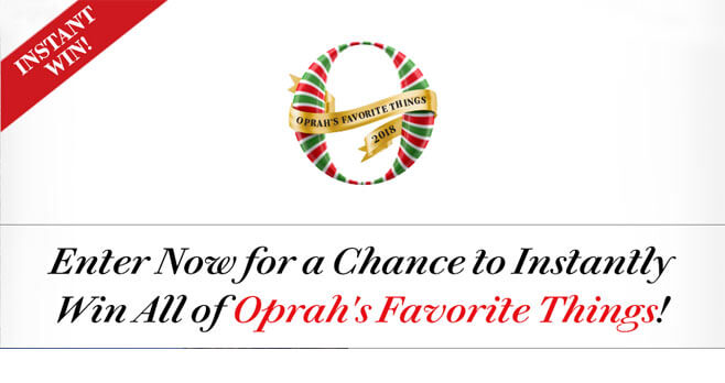 Oprah's Favorite Things 2018 Instant Win Sweepstakes (Oprah.com/InstantWin18)