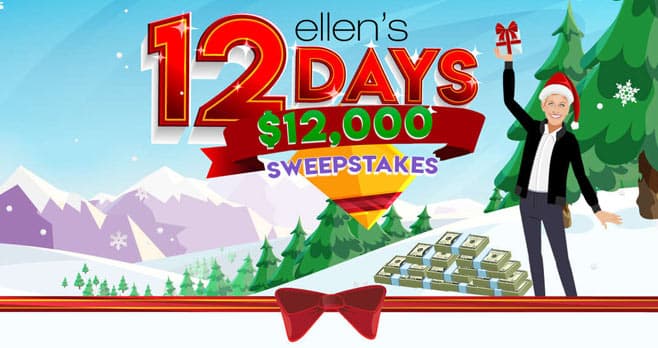 Ellen 12 Days $12K Sweepstakes