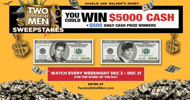 Two and a Half Men Win Charlie & Walden's Money Sweepstakes