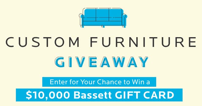 Bassett Custom Furniture Giveaway Sweepstakes