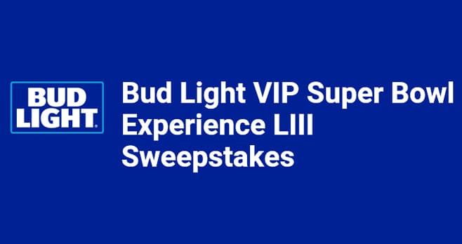 Bud Light VIP Super Bowl LIII Experience Sweepstakes