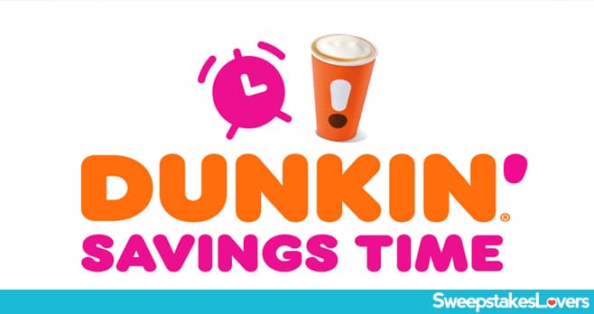 Dunkin' Donuts Savings Time Game & Sweepstakes 2022