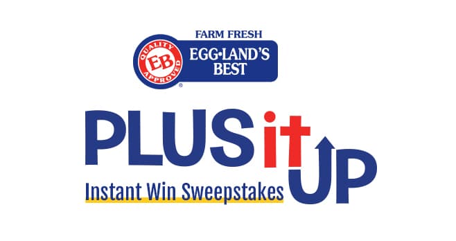 Eggland's Best Plus It Up Sweepstakes (EBPlusItUpSweepstakes.com)