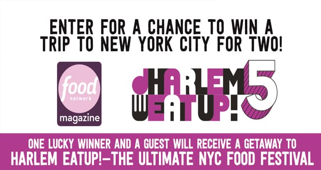 Food Network Magazine Harlem Eat Up Festival Sweepstakes (FoodNetwork.com/HarlemEatUp)