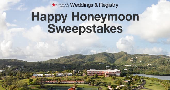 Macy's Wedding Registry Happy Honeymoon Sweepstakes (Macys.com/WeddingSweeps)